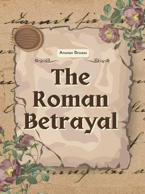 cover image of The Roman Betrayal